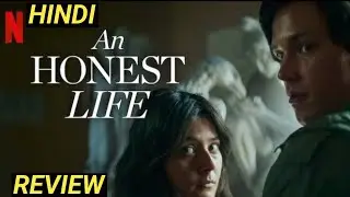 An Honest Life (2025) Review | an honest life trailer hindi 
