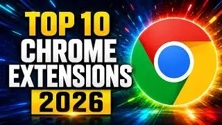 Top 10 Most Useful Chrome Extensions Everybody Should Know! 2026