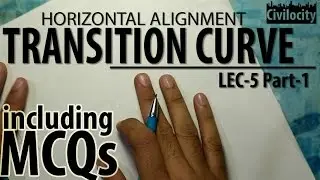 Transition Curves | Highway Engineering | Lec-5 Part-1 | GATE