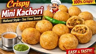  Khasta Mini Kachori recipe | Mini Kachori Recipe in Hindi | Perfect Farsan kachori 