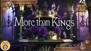 More Than Kings - Brass & Ink | Gothic Steampunk Metal