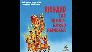Richard The Sharp-Eared Reindeer - The Peter Pan Players