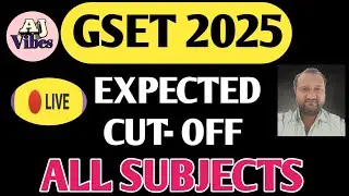 GSET 2025 Expected Cut Off | All Subjects | Detailed Analysis | GSET Preparation Live Class