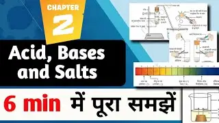 Class 10 Science Chapter 2 in 6 Minutes | Acids Bases and Salts in hindi explain