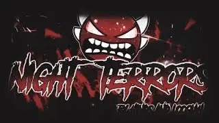 Geometry Dash Night Terrors by Hinds and Loogiah 100% (Insane Demon)
