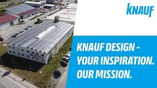 KNAUF DESIGN - YOUR INSPIRATION. OUR MISSION.