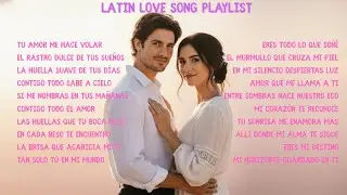 Soft Romantic Songs In Spanish | Amor Suave Para Momentos Íntimos