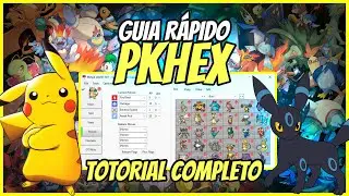 GUIA R&Aacute;PIDO PKHeX &ndash; Tutorial Completo para Criar ou Alterar QUALQUER Pok&eacute;mon em QUALQUER Jogo
