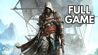 Assassin’s Creed 4: Black Flag FULL Walkthrough Gameplay Part 2 No Commentary (PC)
