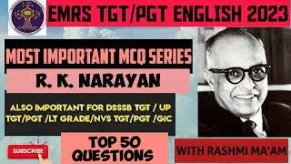 R.K. NARAYAN  MCQ/IMPORTANT FOR EMRS TGT/ PGT ENGLISH 2023/DSSSB TGT/PGT/NVS TGT/PGT PART - 1