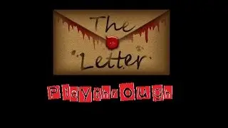The Letter Playthrough