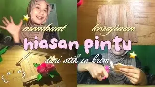 Cara Membuat Hiasan Pintu dari Stik Es Krim | Pendidikan Kesenian di SD &ndash; Fitri Ariani