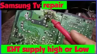 Samsung Colour TV EHT supply high problem repair Hindi