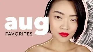 August Favorites | skincare, makeup, movies, music
