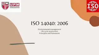 ISO 14040 Life Cycle Assessment (LCA)