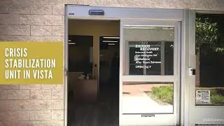 Crisis Stabilization Unit Opens in Vista