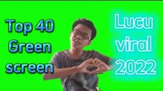 Top 40 Green screen lucu viral 2022 