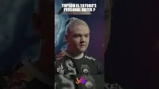 Topson is Yatoros personal haters