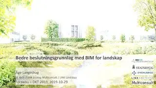 Better decision making with BIM for landscape, DKT2019 &Aring;ge Langedrag