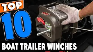 Top 10 Best Boat Trailer Winches Review in 2025