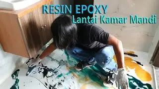CARA RESIN EPOXY LANTAI KAMAR MANDI MEMAKAI EPOXY DUREVOLE TOP COAT