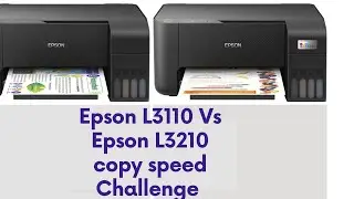 Epson L3150/3110 Vs Epson L3210 copy speed Challenge
