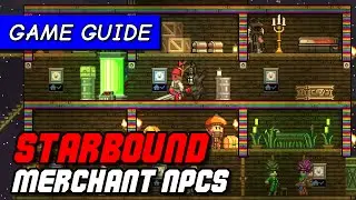 Как привлечь торговцев в колонию NPC Starbound | Руководство по игре [Pleased Giraffe]