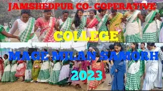 Jamshedpur Co - Operative College || Mage Milan Samaroh || Ho Traditional Dance video 2023
