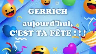 Bonne f&ecirc;te Gerrich ! 19 Ao&ucirc;t
