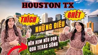 Những Điều Tara TH&Iacute;CH NHẤT v&agrave; GH&Eacute;T NHẤT ở  HOUSTON TEXAS | Tara Realtor Texas