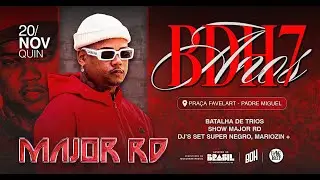 ANIVERSÁRIO: BDH 7 ANOS + SHOW MAJOR RD (TRANSMISSÃO AO VIVO)