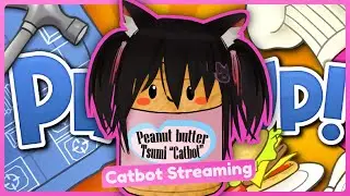 MUTE CATGIRL says: DONT ask why it tastes like SOAP! 💖 Catbot_Tsumi LIVE