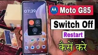 Moto g85 5g switch off kaise kare | How To Switch Off Moto G85 5g | Shut Down Motorola phone