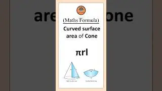 Curved Surface Area of Cone | (Maths Formula)