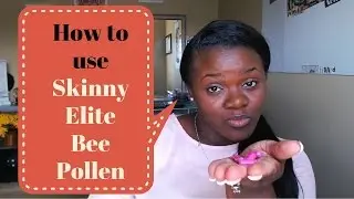 How to use Skinny Elite Bee Pollen Weight Loss- Lose weight now!