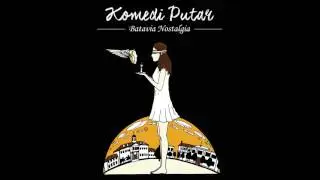 KOMEDI PUTAR - Batavia Nostalgia