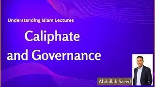 7.Caliphate and Islamic Governance