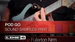 LINE 6 | POD Go Guitar Processor Preset Samples Part 2