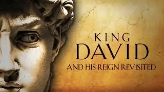 KING DAVID AND HIS REIGN REVISITED