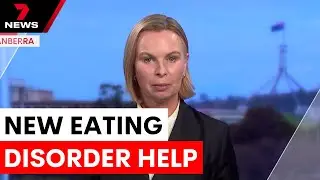 New e-clinic offers free eating disorder treatment for Australians | 7NEWS