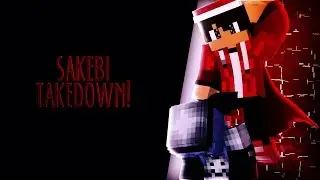 SAKEBI TAKEDOWN