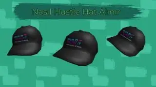 Roblox Nasıl  Hustle Hat Alınır?