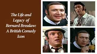 The Life and Legacy of Bernard Bresslaw: A British Comedy Icon