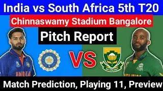IND vs SA 5th T20 Pitch Report | M chinnaswamy Stadium Bangalore Pitch Report |India vs South Africa
