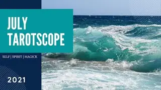 July Tarotscope 2021