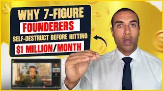 The Self-Sabotage Pattern Blocking Your Path To $1M/Month (3 Ways To Break It)