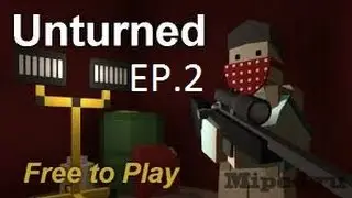 Unturned Ep.2 Why Bob The Builder