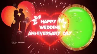 Happy wedding anniversary status greenscreen video |Srishivansh greenscreen videos
