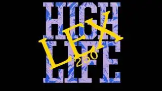 Lex250 - Project Lex (High/Life EP)