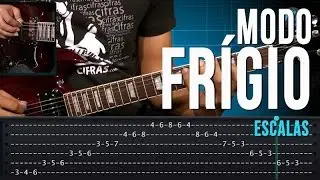 Modo Fr&iacute;gio - Escalas (aula t&eacute;cnica de guitarra)